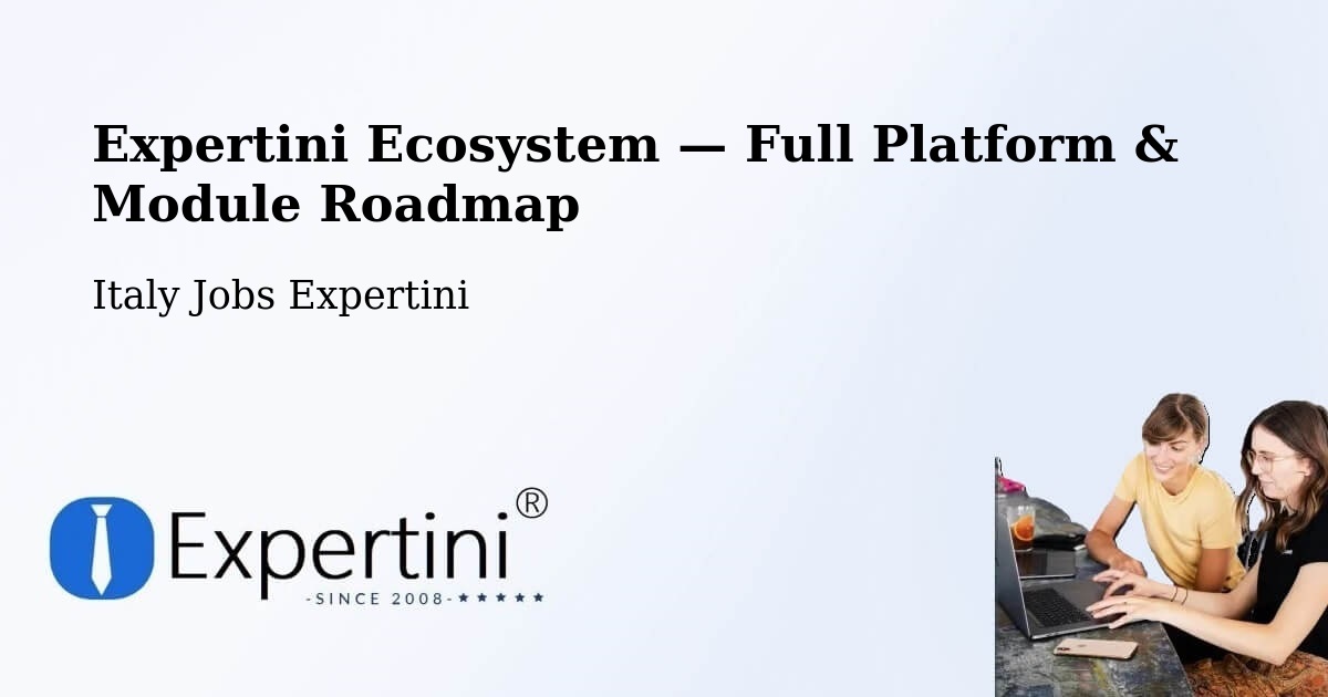 Expertini Ecosystem — Full Platform & Module Roadmap – Molfetta