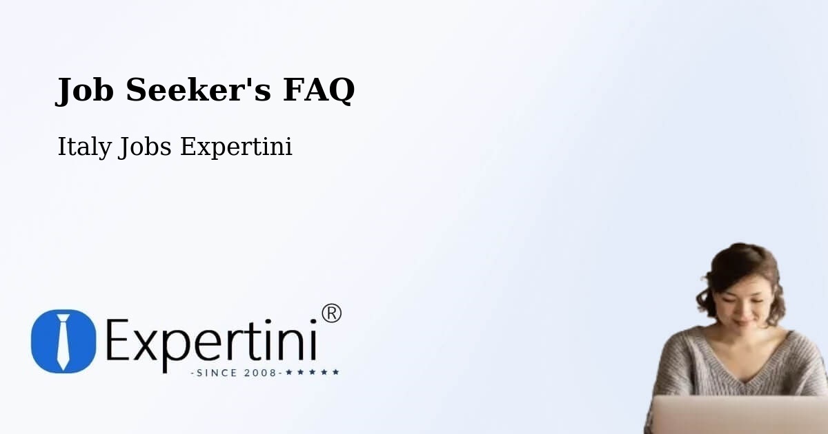 Job Seeker FAQ – Molfetta - Italy Jobs Expertini