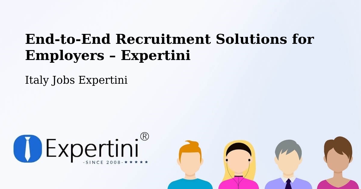Recruitment Solutions for Employers – Molfetta - Molfetta, Italy Jobs Expertini